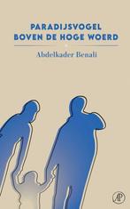 9789029540353 Paradijsvogel boven de Hoge Woerd, Boeken, Verzenden, Zo goed als nieuw, Abdelkader Benali