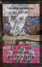 De kleine jongen en de rivier / WOLFSBIT / 1 9789464628661, Boeken, Verzenden, Zo goed als nieuw, Jasper Mikkers