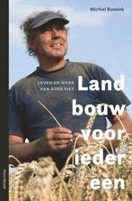 Landbouw voor iedereen 9789464712070 Michiel Bussink, Boeken, Verzenden, Zo goed als nieuw, Michiel Bussink