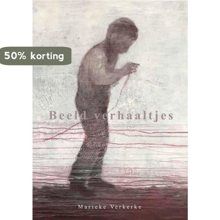 Beeld verhaaltjes 9789082401349 Marieke Verkerke, Boeken, Kunst en Cultuur | Beeldend, Zo goed als nieuw, Verzenden