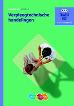 9789006910353 Traject VV  - Verpleegtechnische handelinge..., Boeken, Verzenden, Zo goed als nieuw, C.A. Abrahamse