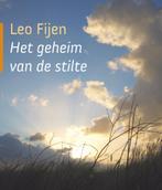 Het geheim van de stilte 9789025902162 Leo Fijen, Boeken, Verzenden, Zo goed als nieuw, Leo Fijen