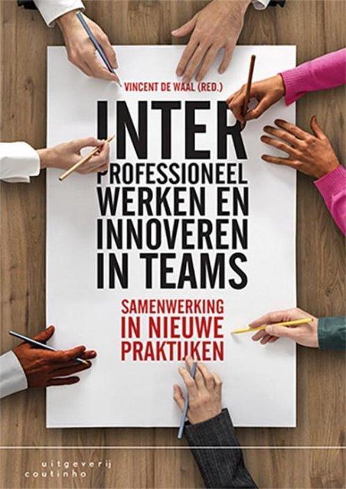 9789046906026 Interprofessioneel werken en innoveren in t..., Boeken, Schoolboeken, Zo goed als nieuw, Verzenden
