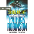 Shark Mutiny 9780099405276 Patrick Robinson, Verzenden, Gelezen, Patrick Robinson