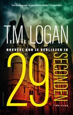 29 seconden (9789026350177, T.M. Logan) (T.M. Logan), Boeken, Verzenden, Nieuw