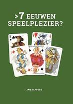 7 eeuwen speelplezier? 9789490548483 Jan Kappers, Verzenden, Zo goed als nieuw, Jan Kappers