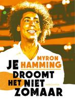 Je droomt het niet zomaar 9789026361685 Myron Hamming, Verzenden, Zo goed als nieuw, Myron Hamming