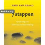 7 Stappen 9789025960636 Erik van Praag, Verzenden, Zo goed als nieuw, Erik van Praag