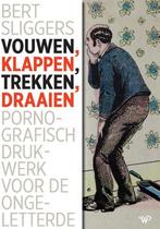 9789464561661 Vouwen, klappen, trekken, draaien, Verzenden, Nieuw, Bert Sliggers