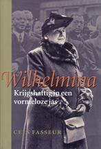 Wilhelmina Krijgshaftig in een vormeloze jas 9789050184519, Gelezen, Cees Fasseur, Cees Fasseur, Verzenden