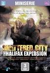 Shattered city-the halifax explosion DVD
