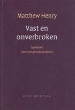 VAST EN ONVERBROKEN 9789033116308 Matthew Henry, Boeken, Verzenden, Zo goed als nieuw, Matthew Henry