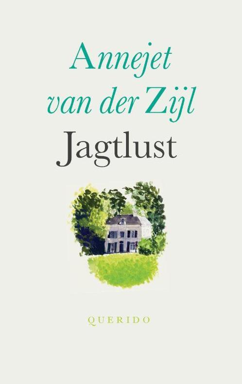 Jagtlust 9789021447131 Annejet van der Zijl, Boeken, Literatuur, Zo goed als nieuw, Verzenden