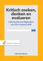 Kritisch zoeken, denken en evalueren, 9789001865467, Boeken, Studieboeken en Cursussen, Verzenden, Zo goed als nieuw, Studieboeken