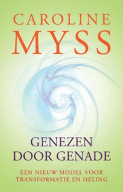 Genezen door genade 9789069639116 Caroline Myss, Boeken, Esoterie en Spiritualiteit, Gelezen, Verzenden