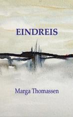 Eindreis 9789461934529 Marga Thomassen, Verzenden, Gelezen, Marga Thomassen