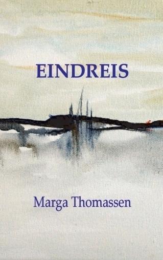 Eindreis 9789461934529 Marga Thomassen, Boeken, Romans, Gelezen, Verzenden