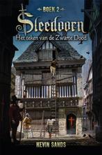 Het teken van de Zwarte Dood / Sleedoorn / 2 9789025765569, Verzenden, Zo goed als nieuw, Kevin Sands
