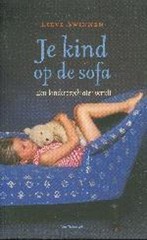 Je Kind Op De Sofa 9789056175955 Lieve Swinnen, Boeken, Wetenschap, Gelezen, Verzenden