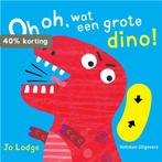 Oh oh, wat een grote dino! 9789048317530 Jo Lodge, Verzenden, Gelezen, Jo Lodge
