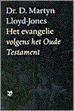 EVANGELIE VOLGENS HET OUDE TESTAMENT 9789050307468, Boeken, Verzenden, Gelezen, D.M. Lloyd-Jones