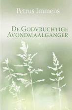 De Godvruchtige avondmaalganger 9789033609954 Petrus Immens, Verzenden, Zo goed als nieuw, Petrus Immens