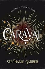 Caraval / Caraval / 1 9781473629141 Stephanie Garber, Verzenden, Gelezen, Stephanie Garber