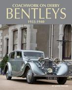 Coachwork on Derby Bentleys 1933 – 1940, Boeken, Auto's | Boeken, Nieuw, James Taylor, Algemeen, Verzenden