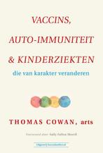 Vaccins, auto-immuniteit & kinderziekten 9789492665454, Gelezen, Thomas Cowan, Verzenden