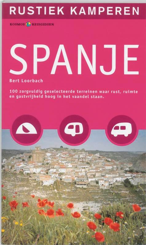 Spanje / Kosmos reisgidsen 9789021540528 Bert Loorbach, Boeken, Reisgidsen, Gelezen, Verzenden