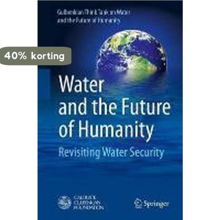 Water And The Future Of Humanity 9783319014562, Boeken, Taal | Engels, Nieuw, Verzenden