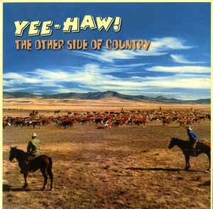 LP gebruikt - Various - Yee-Haw!: The Other Side Of Country, Cd's en Dvd's, Vinyl | Rock, Zo goed als nieuw, Verzenden