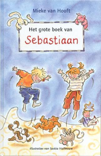 Het grote boek van Sebastiaan 9789025108120 Mieke van Hooft, Boeken, Kinderboeken | Kleuters, Gelezen, Verzenden