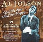 cd - Al Jolson - Let Me Sing And Im Happy - 39 Great Rad..., Zo goed als nieuw, Verzenden