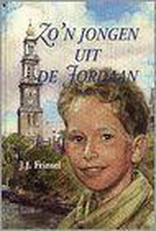 Zon jongen uit de jordaan 9789033110320 Johan Frinsel, Boeken, Kinderboeken | Jeugd | 13 jaar en ouder, Gelezen, Verzenden