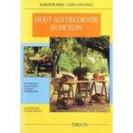 HOUT ALS DECORATIE IN DE TUIN 9789051216196 C. Dallinga, Verzenden, Gelezen, C. Dallinga