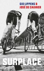 Surplace | 9789021424507 | Lippens, Gio / De Cauwer, Jose, Boeken, Ophalen of Verzenden, Nieuw, Lippens, Gio / De Cauwer, Jose