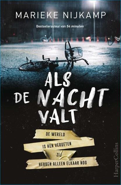 Als de nacht valt | 9789402709216 | Marieke Nijkamp, Boeken, Kinderboeken | Jeugd | 13 jaar en ouder, Zo goed als nieuw