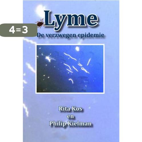 Lyme, de verzwegen epidemie 9789087593926 Philip Kielman, Boeken, Gezondheid, Dieet en Voeding, Zo goed als nieuw, Verzenden