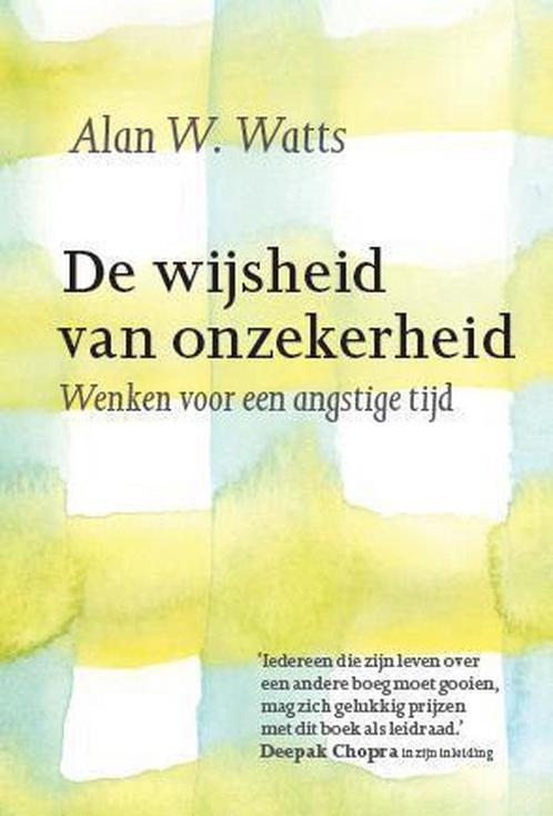 De wijsheid van onzekerheid 9789401301183 Alan W. Watts, Boeken, Filosofie, Zo goed als nieuw, Verzenden