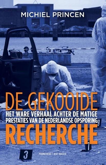 De gekooide recherche | 9789035142480 | Michiel Princen, Boeken, Literatuur, Zo goed als nieuw