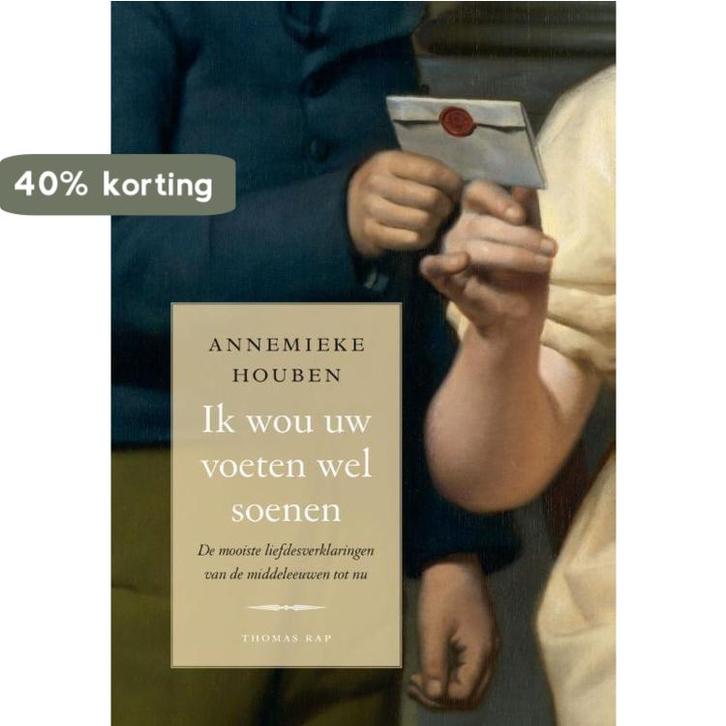 Ik wou uw voeten wel soenen 9789400404328 Annemieke Houben, Boeken, Literatuur, Zo goed als nieuw, Verzenden