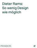 9783841901903 So wenig Design wie moeglich, Verzenden, Nieuw, Dieter Rams