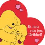 Dribbel - Ik hou van jou, Dribbel! 9789000349371 Eric Hill, Boeken, Gelezen, Eric Hill, Verzenden