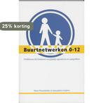 BUURTNETWERKEN 0-12 DR 1 9789066654846 M. Pannebakker, Verzenden, Gelezen, M. Pannebakker