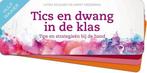 9789491806810 Tics en dwang in de klas Laura Beljaars, Verzenden, Nieuw, Laura Beljaars