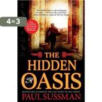 The Hidden Oasis 9780802145079 Paul Sussman, Verzenden, Gelezen, Paul Sussman