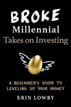9780143133643 Broke Millennial Takes On Investing, Boeken, Economie, Management en Marketing, Nieuw, Erin Lowry, Verzenden