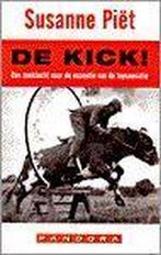 De kick! / Pandora non-fiction 9789025499532 S. Piet, Verzenden, Gelezen, S. Piet