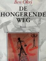 De hongerende weg / De hongerende weg / 1 9789060129180, Boeken, Verzenden, Gelezen, B. Okri